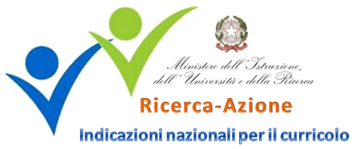 Ricerca-Azione Indicazioni Nazionali per il Curricolo